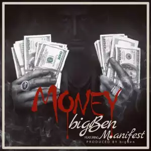Big Ben - Money ft. M.anifest